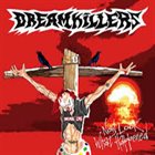 DREAMKILLERS Now Look What Happened album cover