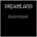 DREAMLAND Masquerade album cover