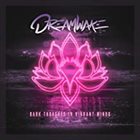 DREAMWAKE Dark Thoughts In Vibrant Minds album cover