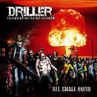 DRILLER All Shall Burn album cover