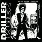 DRILLER KILLER What Goes Around Comes Around album cover