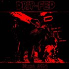 DRIP-FED Demo 2014 album cover