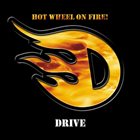 DRIVE Hot Wheel on Fire! album cover