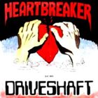 DRIVESHAFT Heartbreaker album cover