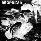 DROPDEAD Dropdead / Crossed Out album cover