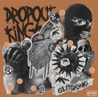 DROPOUT KINGS GlitchGang album cover