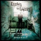 DROWN IN EMBERS Remembrances Of The Argonaut album cover