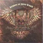 DROWN IN YOUR BLOOD Golden Kids Reign The World album cover
