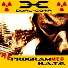 DUAL-COMA Reprogrammed H.A.T.E. album cover