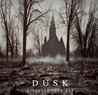 DUSK Dissolve into Ash album cover