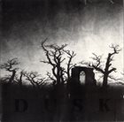 DUSK Dusk album cover