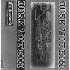 DUSK WITHIN Dusk Within album cover