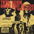 DXIXE Total Scum Noise Shit Attack -4 Way Split CD- album cover