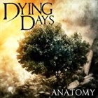 DYING DAYS Anatomy album cover