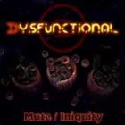 DYSFUNCTIONAL Mute / Iniquity album cover
