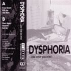 DYSPHORIA (PA) You Wish You Tried album cover