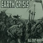 EARTH CRISIS All Out War album cover