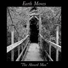 EARTH MOVES The Absurd Man album cover