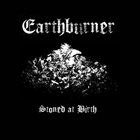 EARTHBURNER (OH) Stoned At Birth album cover