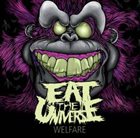 EAT THE UNIVERSE Welfare album cover