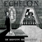 ECHELON The Brimstone Aggrandizement album cover