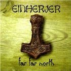 EINHERJER Far Far North album cover