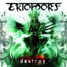 EKTOMORF Destroy album cover