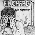 EL CHAPO Rise And Grind album cover