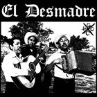 EL DESMADRE El Desmadre album cover