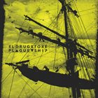 EL DRUGSTORE Plague Ship album cover