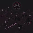 EL DRUGSTORE The Golden Age Of Bad Ideas album cover