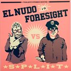 EL NUDO El Nudo Vs Foresight album cover