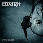 ELDRITCH — Cracksleep album cover