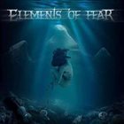 ELEMENTS OF FEAR Elements Of Fear album cover