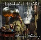 ELYSIUM THEORY — Modern Alchemy album cover