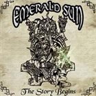 EMERALD SUN The Story Begins album cover