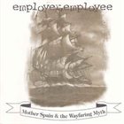 EMPLOYER EMPLOYEE Mother Spain & The Wayfaring Myth album cover