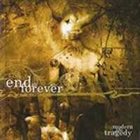 END IS FOREVER Modern Life a Tragedy album cover