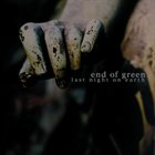 END OF GREEN Last Night On Earth album cover