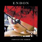 ENDON Through The Mirror album cover