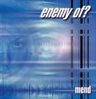ENEMY OF? Mend album cover