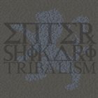 ENTER SHIKARI Tribalism album cover