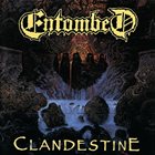 ENTOMBED — Clandestine album cover
