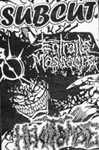 ENTRAILS MASSACRE Entrails Massacre / SubCut / Hekatombe - 3waylivetape album cover
