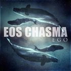 EOS CHASMA Ego album cover