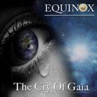 EQUINOX The Cry Of Gaia album cover