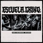 ESCUELA GRIND Early Recordings 2016-2018 album cover