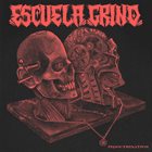 ESCUELA GRIND Indoctrination album cover
