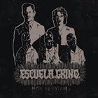 ESCUELA GRIND Non Serviam album cover