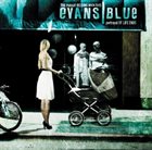 EVANS BLUE The Pursuit Begins When This Portrayal of Life Ends album cover
